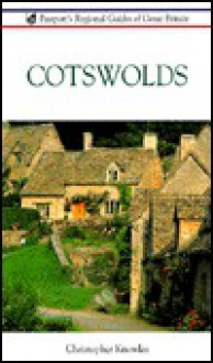 Cotswolds and the Vale of Berkeley (Passport's Regional Guides of Great Britain) - Christopher Knowles