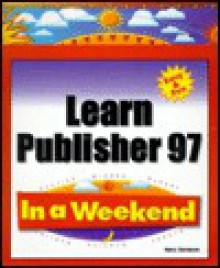 Learn Publisher in a Weekend - Nancy Stevenson