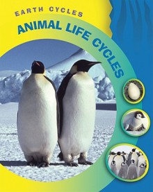 Animal Life Cycles - Sean Connolly, Sally Morgan