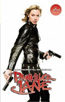 Painkiller Jane: The Return - Joe Quesada, Jimmy Palmiotti, Lee Moder