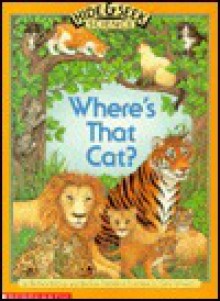 Where's That Cat: Hide and Seek Science - Barbara Brenner, Bernice Chardiet