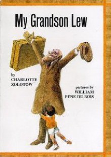 My Grandson Lew (Library) - Charlotte Zolotow, William Pène du Bois