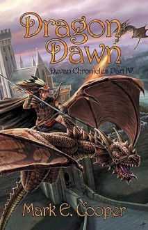 Dragon Dawn - Mark E. Cooper