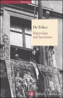 Intervista Sul Fascismo (El) - Renzo De Felice