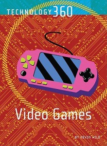 Video Games - Kevin S. Hile