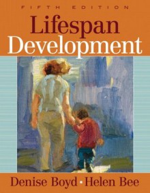 Lifespan Development (MyDevelopmentLab Series) - Denise Boyd, Helen Bee