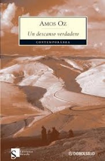 Un descanso verdadero - Amos Oz