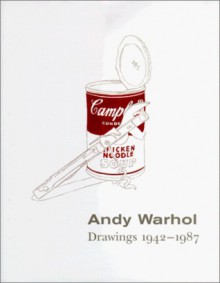 Andy Warhol : Drawings 1942-1987 - Mark Francis, Andy Warhol