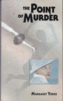 The Point Of Murder - Margaret Yorke