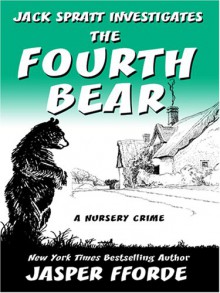 The Fourth Bear - Jasper Fforde