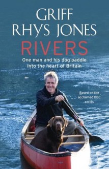 Rivers - Griff Rhys Jones