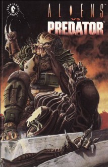 Aliens vs. Predator - Randy Stradley, Karl Story, Chris Warner, Phill Norwood