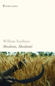 Absalom. Absalom! (Vintage Classics) by Faulkner. William ( 1995 ) Mass Market Paperback - Faulkner. William