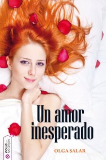 Un amor inesperado - Olga Salar, Nowevolution Editorial