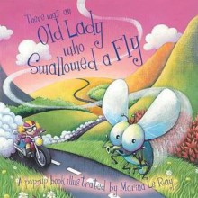 There Was an Old Lady Who Swallowed a Fly - Sally Hopgood, Marina Le Ray