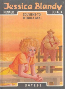 Souviens-toi d'Enola Gay... - Jean Dufaux, Renaud