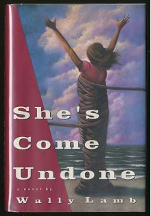 She's Come Undone - Wally Lamb