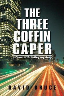 The Three Coffin Caper - David Bruce