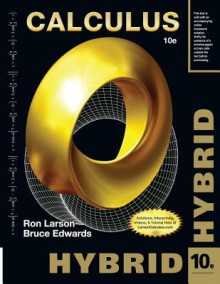 Calculus, Hybrid (with Enhanced Webassign Homework and eBook Loe Printed Access Card for Multi Term Math and Science) - Ron Larson, Bruce H. Edwards