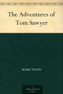 The Adventures of Tom Sawyer - Mark Twain