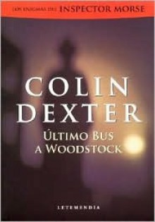 Último Bus a Woodstock - Colin Dexter, Delia Pasini