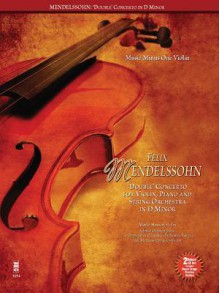 Felix Mendelssohn-Bartholdy: Concerto for Violin, Piano and Orchestra in D Minor [With 2 CDs] - Felix Mendelssohn, Mario Hossen, Adrian Oetiker