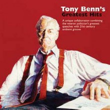 Tony Benn's Greatest Hits - Tony Benn