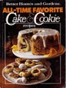 All-Time Favorite Cake & Cookie Recipes - Gerald M. Knox