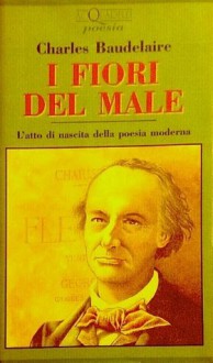 I fiori del male - Charles Baudelaire, Angela Cerinotti