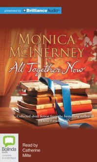 All Together Now - Monica McInerney