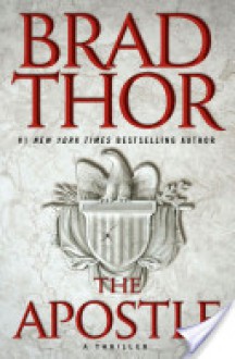 The Apostle: (Scot Harvath #8) - Brad Thor