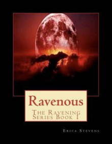 Ravenous - Erica Stevens