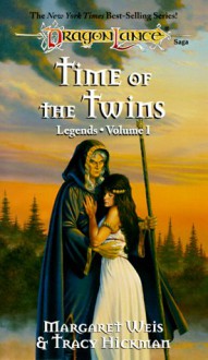 Time of the Twins - Margaret Weis, Tracy Hickman