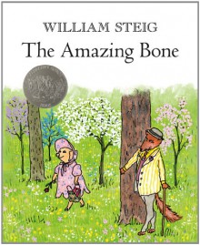 The Amazing Bone - William Steig