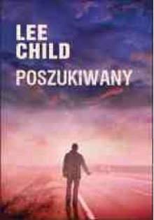 Poszukiwany - Lee Child