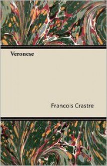 Veronese - Francois Crastre