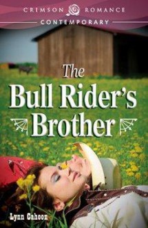 The Bull Rider's Brother - Lynn Cahoon