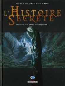 L'histoire Secrète, Tome 3: Le Graal De Montségur - Jean-Pierre Pécau, Goran Sudžuka