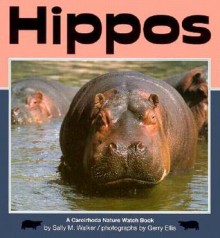 Hippos (Nature Watch) - Sally M. Walker