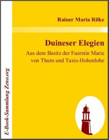 Duineser Elegien: Aus dem Besitz der Fuerstin Marie von Thurn und Taxis-Hohenlohe - Rainer Maria Rilke