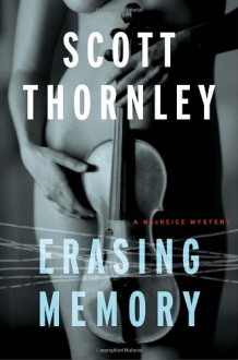 Erasing Memory - Scott Thornley