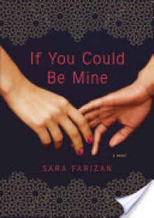 If You Could Be Mine - Sara Farizan