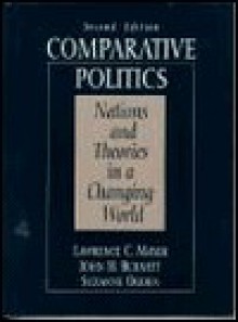 Comparative Politics: Nations and Theories in a Changing World - Lawrence C. Mayer, Suzanne Ogden, John H. Burnett