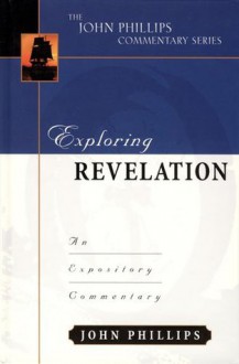 Exploring Revelation - John Phillips