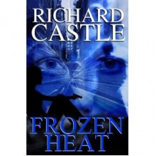 Frozen Heat - Richard Castle