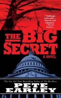 The Big Secret - Pete Earley