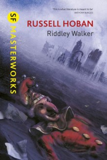 Riddley Walker - Russell Hoban