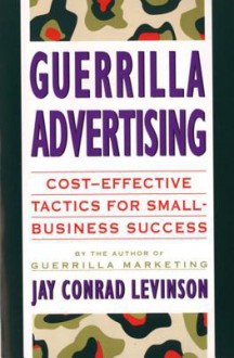 Guerrilla Advertising - Jay Conrad Levinson