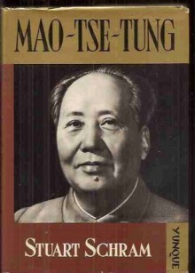 Mao Tse-tung - Stuart R. Schram