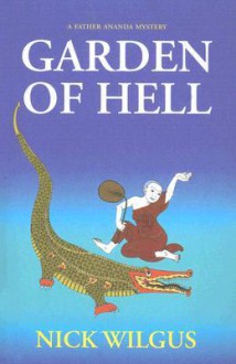 The Garden of Hell - Nick Wilgus